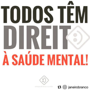 Todos têm direito à saúde mental